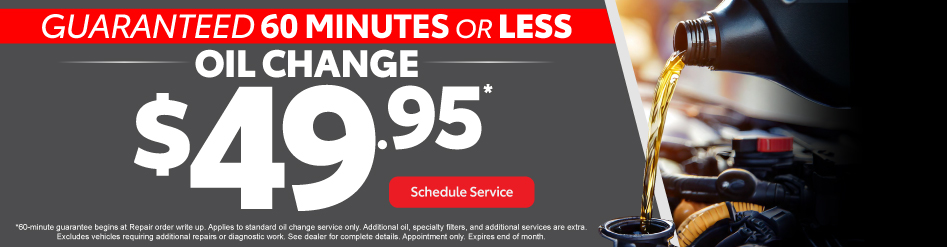 Guaranteed 60 Minutes or Less Oil Change - $49.95*
