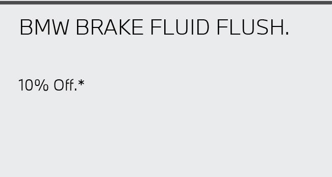 Service Special 3 BMW Brake Fluid Flush. 10% Off.*