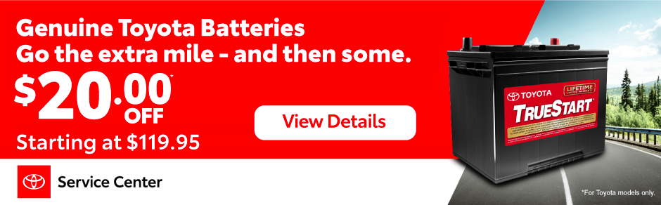 Genuine Toyota Batteries $20.00 Off - Starting at $119.95 - View Details