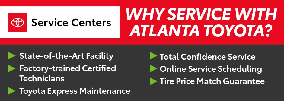 Atlanta Toyota | State-of-the-art facility, factory-trained certified technicians, total confidence service, online service scheduling, tire price match guarantee