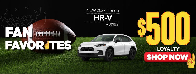 New 2027 Honda HR-V Models $500 Loyalty* | Shop Now