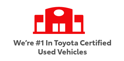 We're Number 1 in Toyota Certified Used Vehicles