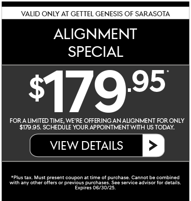 Valid Only at Gettel Genesis of Sarasota | ALIGNMENT SPECIAL$179.95* - View Details.