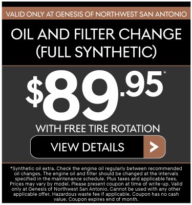 Valid Only at Genesis of Northwest San Antonio |Oil and Filter Change (Full Synthetic) $89.95 With Free Tire Rotation - View Details.