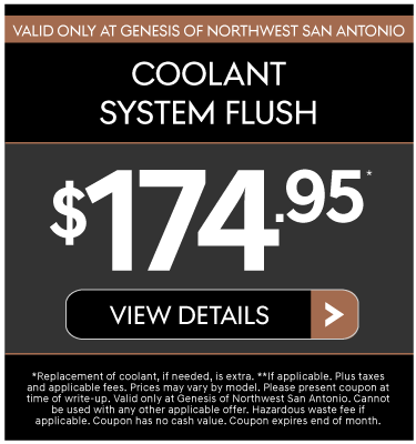 Valid Only at Genesis of Northwest San Antonio | Coolant System Flush $174.95 - View Details.