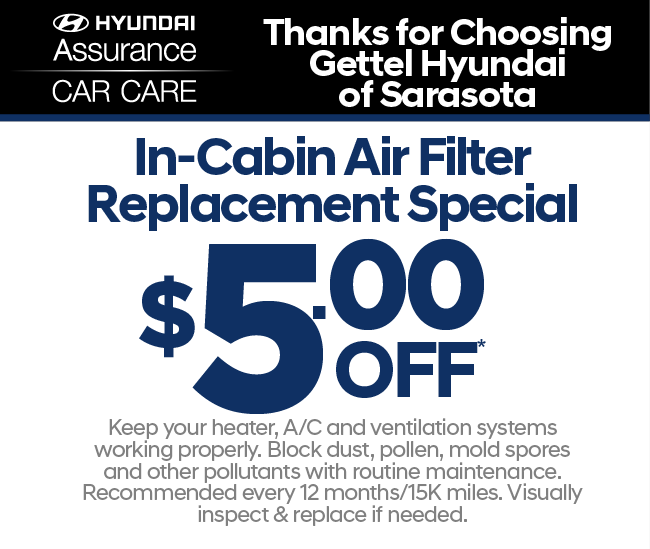 In-Cabin Air Filter Replacement $5.00 OFF*