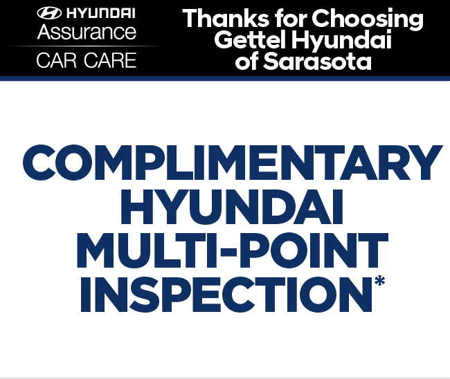 Complimentary Hyundai Multi-Point Inspection*