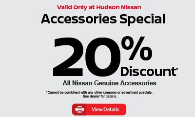Valid only at Hudson Nissan Accessories Special 10% Discount on all Nissan Genuine Accessories. Click for details.