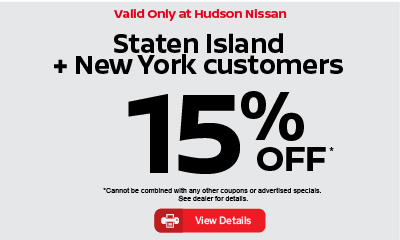 Valid only at Hudson Nissan Staten Island + New York customers 15% off. Click for details.