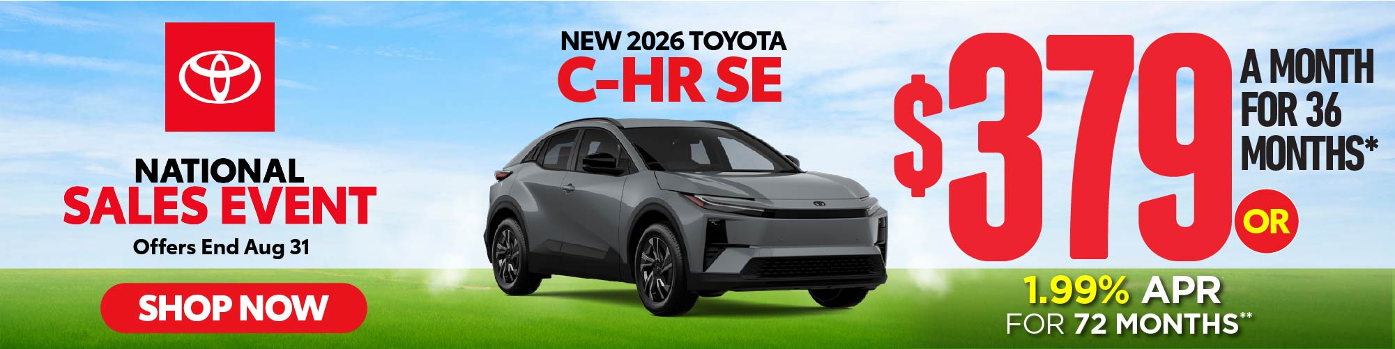 New 2026 C-HR SE | Only $379 a month for 36 months* or get 1.99% apr for 72 months**| Act Now