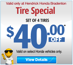 Valid only at Hendrick Honda Bradenton Tire Special $40 off. Click for more details.