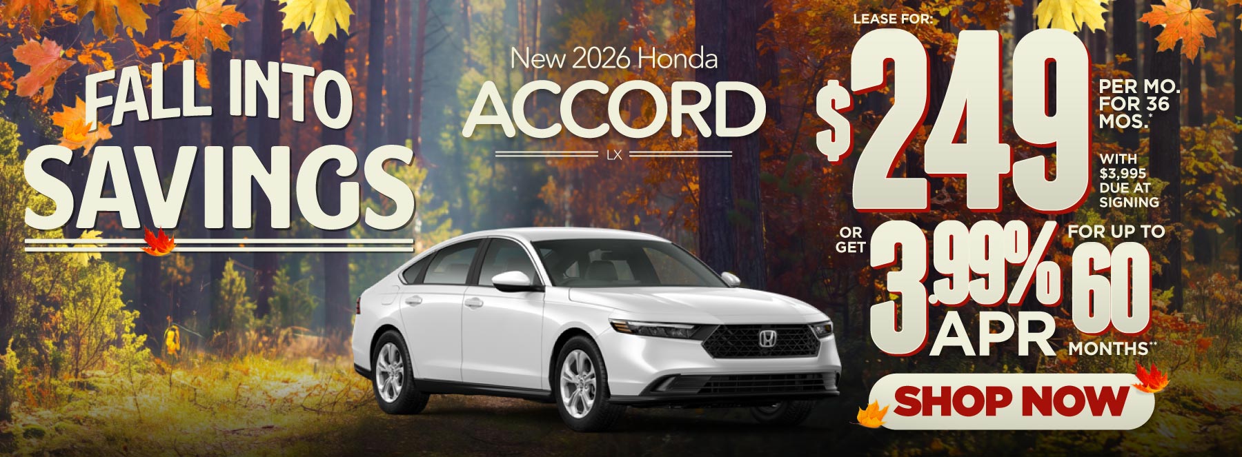 New 2026 Honda Accord LX Lease for $249 a month for 36 months* - 3.99% APR Financing for up to 60 Months** - shop now