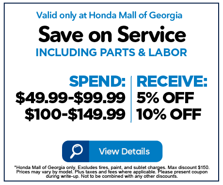 Save on Service, including parts and labor - Spend $49.99 to $99.99, receive 5% off - Spend $100 to $149.99, receive 10% off - Click to View Details