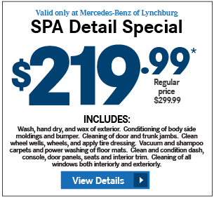 Valid only at Mercedes-Benz of Lynchburg.SPA Detail Special-$219.99