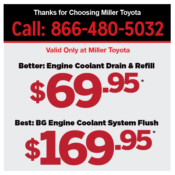 Get ready for spring - engine coolant drain and refill $69.95* - engine coolant system flush - $169.95*