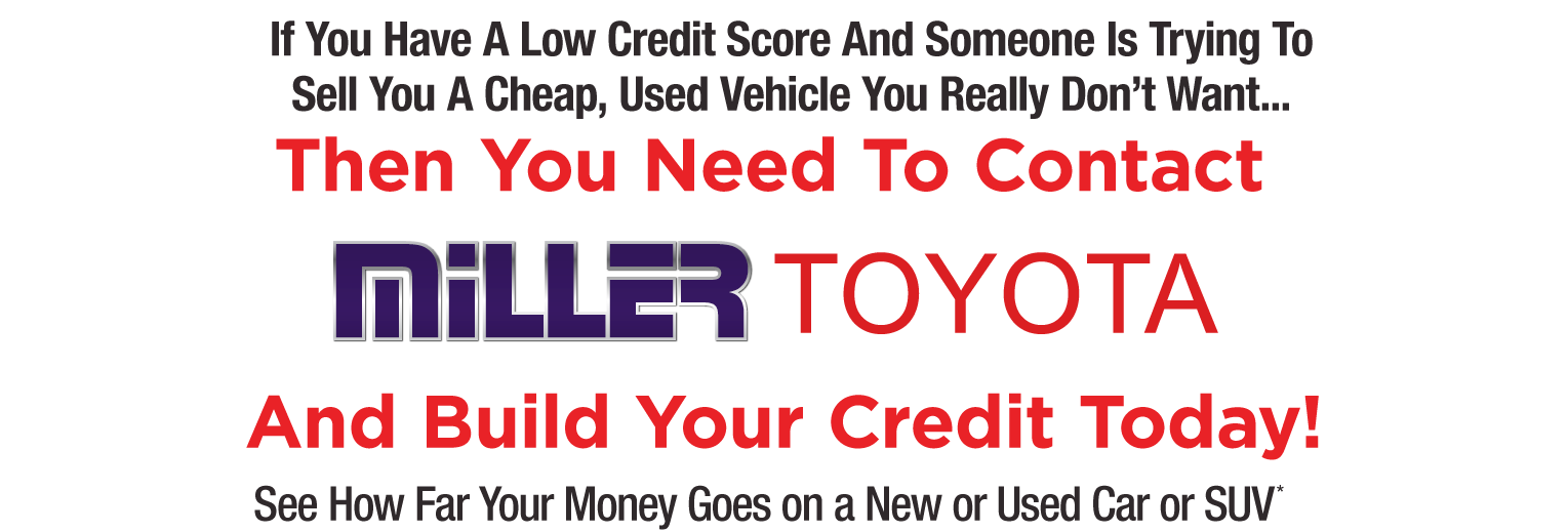 Build Your Credit with Miller Toyota Financing