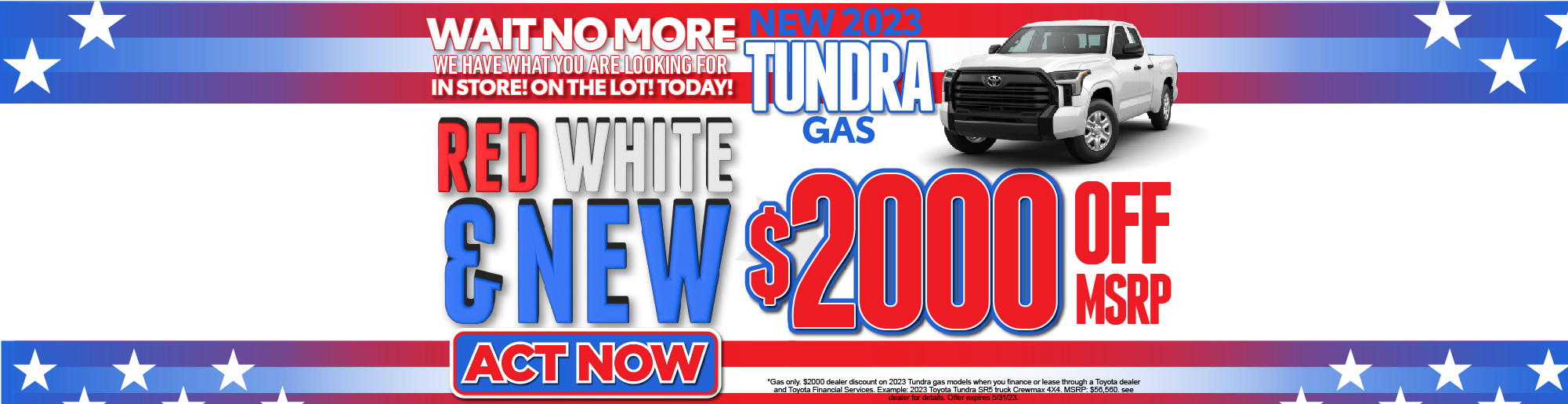 Your Choice! 3 Models for $359 a month* for 36 months. 2023 Toyota Tundra SR5-RAV4 LE or CAMRY LE!