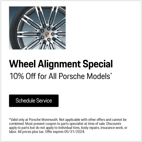 Valid only at Porsche Monmouth. Wheel Alignment Special - 10% Off. Schedule Service