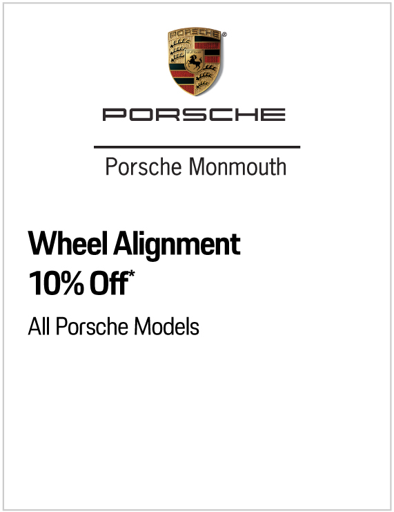 Valid only at Porsche Monmouth. Wheel Alignment Special 10% Off.