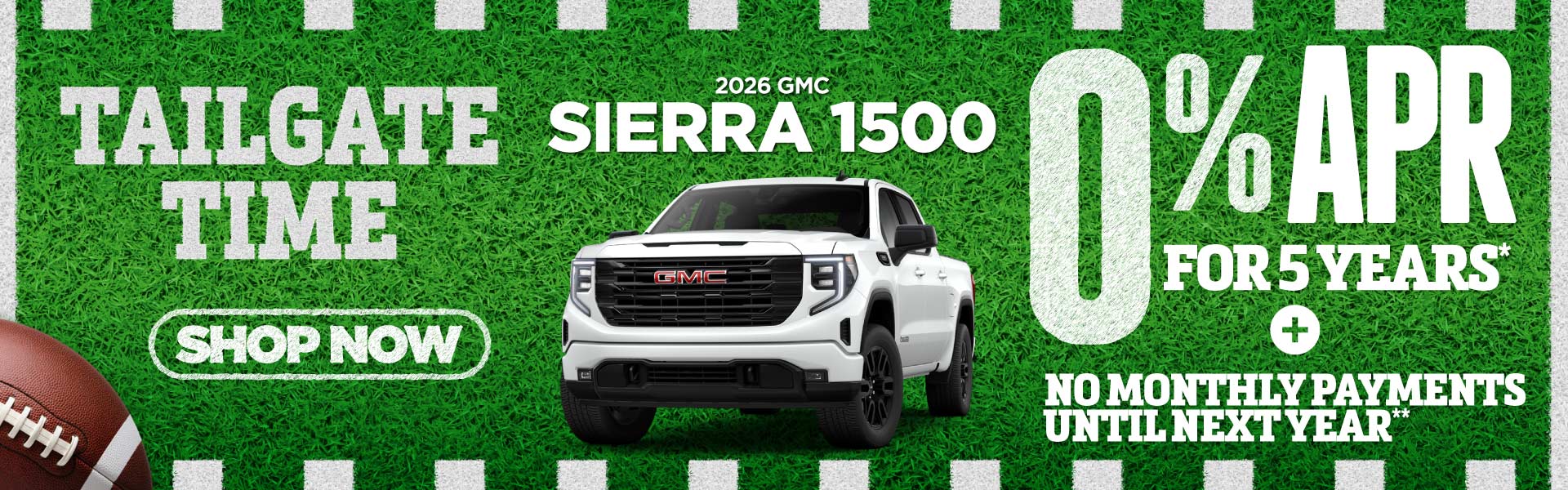 2026 GMC Sierra 1500 - 0% APR for 5 years plus no monthly payments until next year - Shop Now